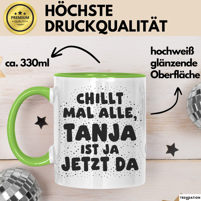 Tanja Tasse Chillt Mal Alle, Tanja Ist Ja Jetzt Da Geschenk