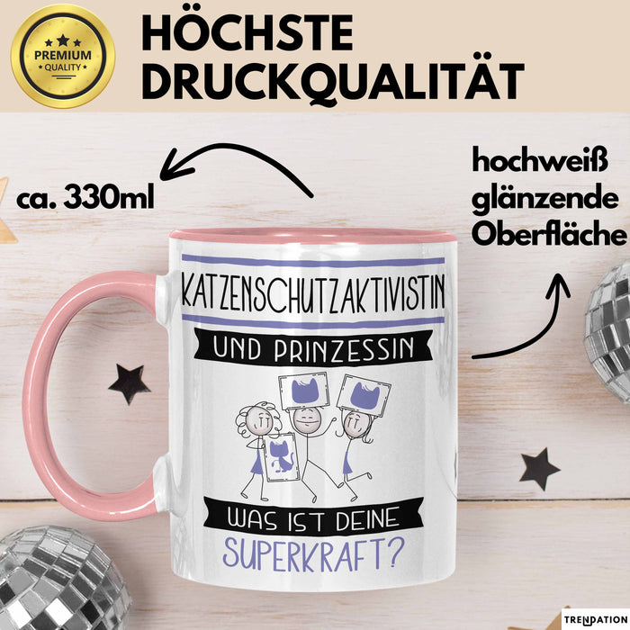 Katzenschutzaktivistin Und Prinzessin Tasse Geschenk Für Eine Katzenschutzaktivistin Geburtstag Was Ist Deine Superkraft Rosa Trendation