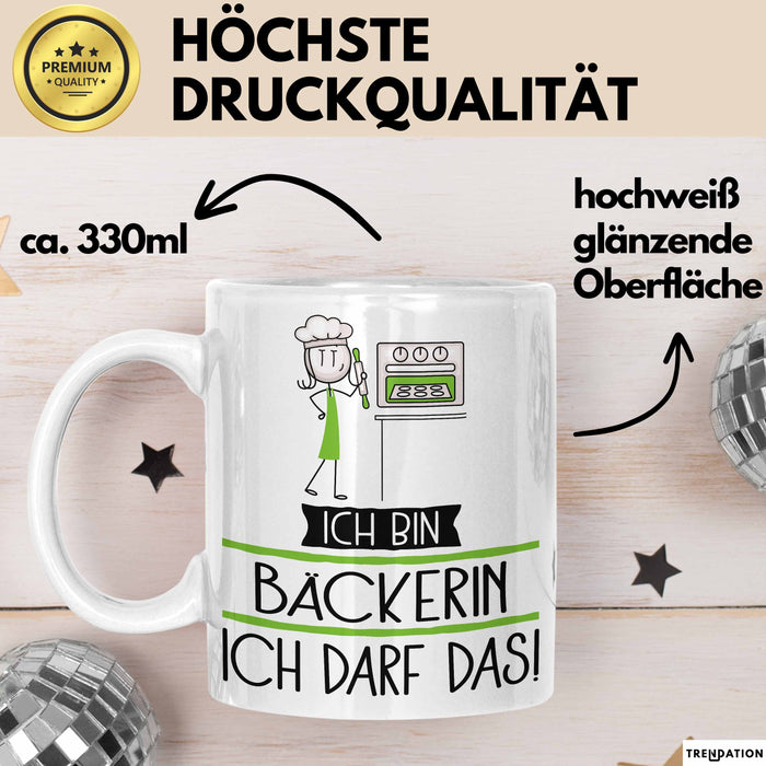 Geschenk für Bäckerin Tasse Lustige Geschenkidee Geburtstag Ich Bin Bäckerin Ich Darf Das Weiß Trendation