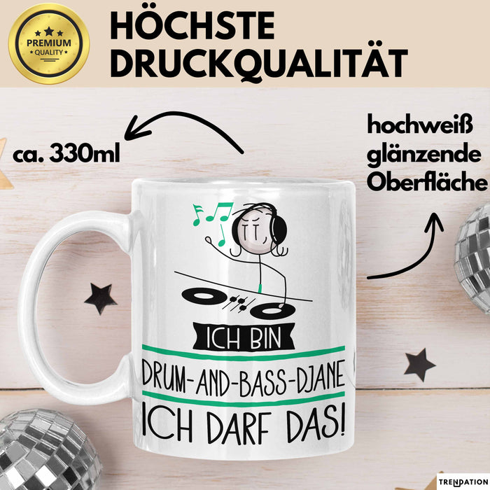 Geschenk für Drum-and-Bass-DJane Tasse Lustige Geschenkidee Geburtstag Ich Bin Drum-and-Bass-DJane Ich Darf Das Weiß Trendation