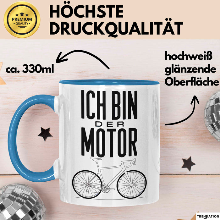 Radfahrer Fahrrad Tasse Geschenk Lustige Geschenkidee Spruch Ich Bin der Motor Blau Trendation