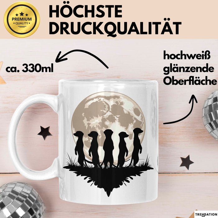 Erdmännchen Tier Mond Tasse Geschenk Lustige Geschenkidee Weiß Trendation