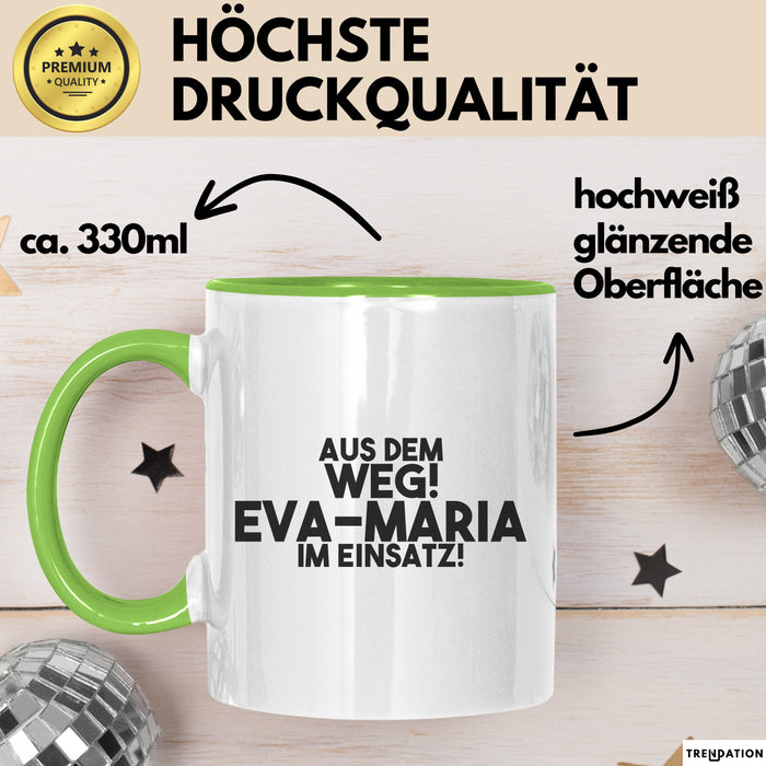 Eva-Maria Tasse Aus Dem Weg! Eva-Maria Im Einsatz! Geschenk