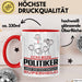 Politiker Geschenk Tasse Ich Bin Politiker Aber Sag Doch Einfach Superheld Lustige Geschenkdiee für Politiker Kaffee-Becher Rot Trendation