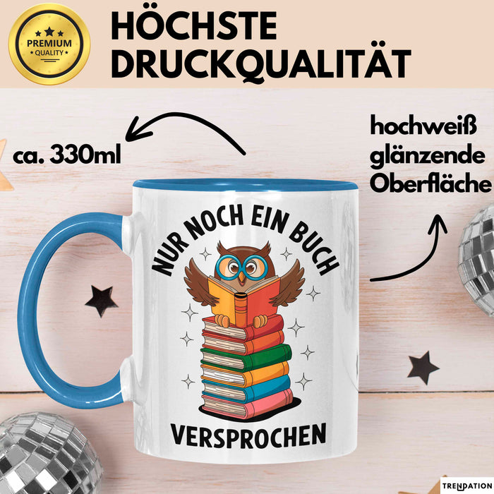 Buchleser Eule Lesen Tasse Geschenk Lustige Geschenkidee Spruch Nur Noch Ein Buch Versprochen Blau Trendation
