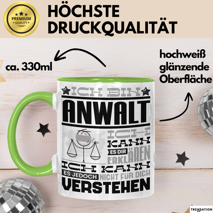 Anwalt Geschenk Tasse Geschenkidee für Anwalt Geburtstag Lustiger Spruch Ich Bin Anwalt Ich Kann Es Dir Erklären Aber Nicht Für Dich Verstehen Grün Trendation