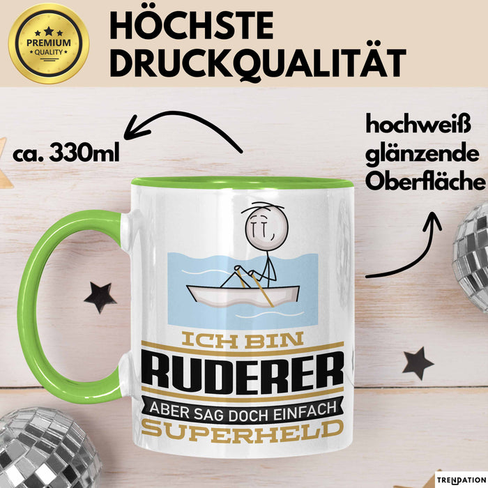 Ruderer Geschenk Tasse Ich Bin Ruderer Aber Sag Doch Einfach Superheld Lustige Geschenkdiee für Ruderer Kaffee-Becher Grün Trendation