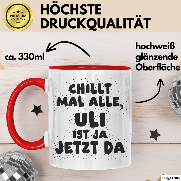 Uli Tasse Chillt Mal Alle, Uli Ist Ja Jetzt Da Geschenk