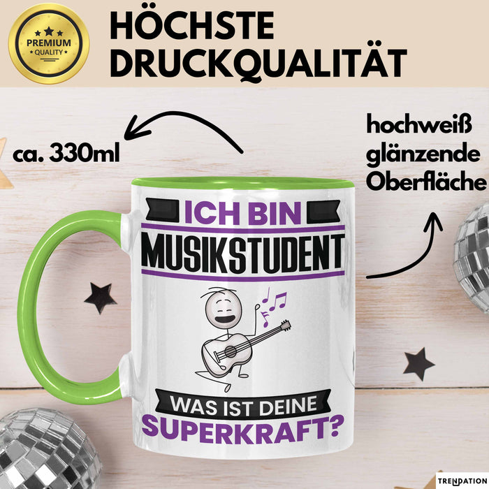 Musikstudent Tasse Geschenk für Musikstudent Geburtstag Lustiger Spruch Kaffee-Becher Was Ist Deine Superkraft Grün Trendation