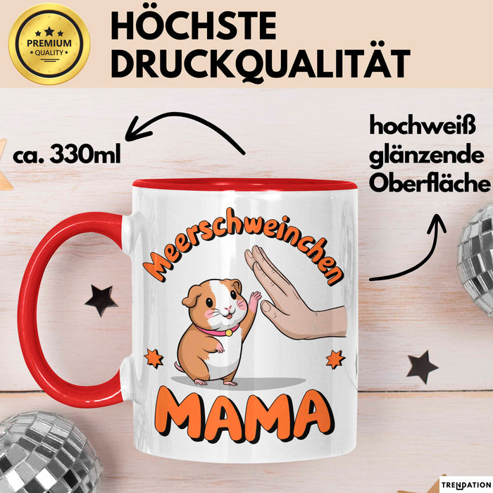 Meerschweinchen Tierliebhaber Tasse Geschenk Lustige Geschenkidee Spruch Meerschweinchen Mama Rot Trendation