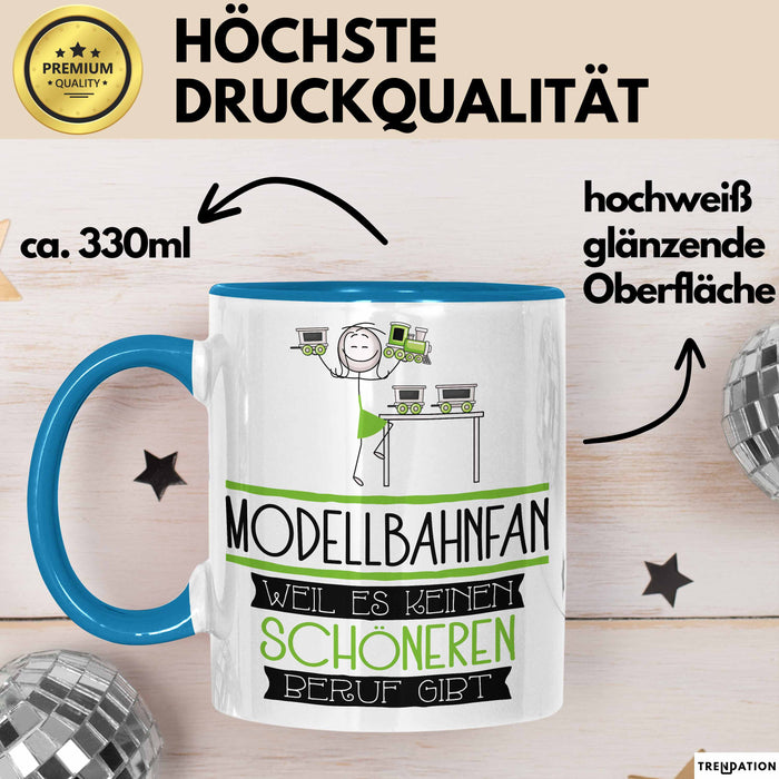 Modellbahnfan Weil Es Keinen Schöneren Beruf Gibt Tasse Geschenk für Eine Modellbahnfan Lustig Blau Trendation