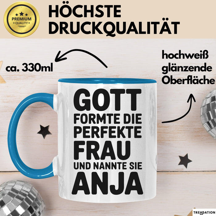 Anja Tasse Geschenk Gott Formte Die Perfekte Frau Anja Geschenkidee Blau Trendation