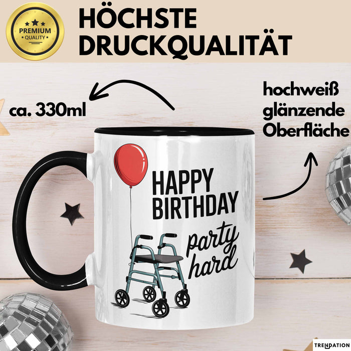 Geburtstagsfeier Tasse Geschenk Lustige Geschenkidee Spruch Alles Gute Zum Geburtstag Feier Richtig Trendation