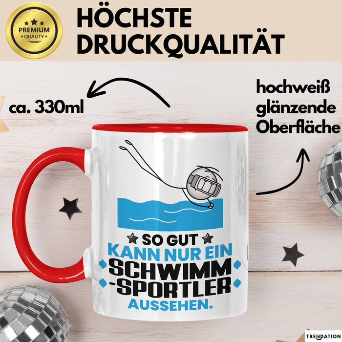 Schwimmsportler Geschenk Tasse So Gut Kann Nur Ein Schwimmsportler Aussehen Geschenkidee Kaffee-Becher Rot Trendation
