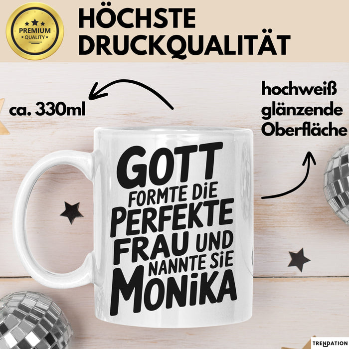 Monika Tasse Geschenk Gott Formte Die Perfekte Frau Monika Geschenkidee Weiß Trendation