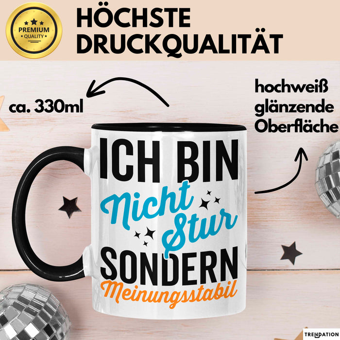 Sarkasmus Sarkastisch Tasse Geschenk Lustige Geschenkidee Nicht Stur Sondern Meinungsstabil Schwarz Trendation