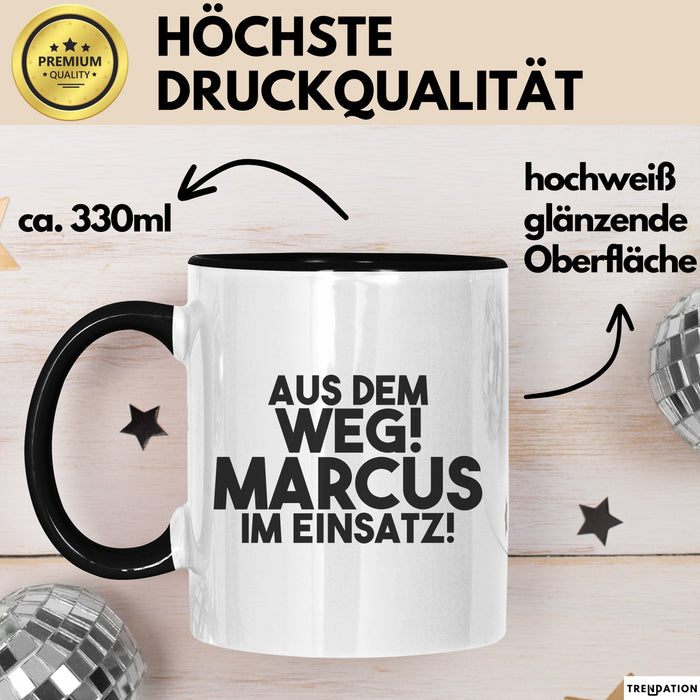 Marcus Tasse Aus Dem Weg! Marcus Im Einsatz! Geschenk