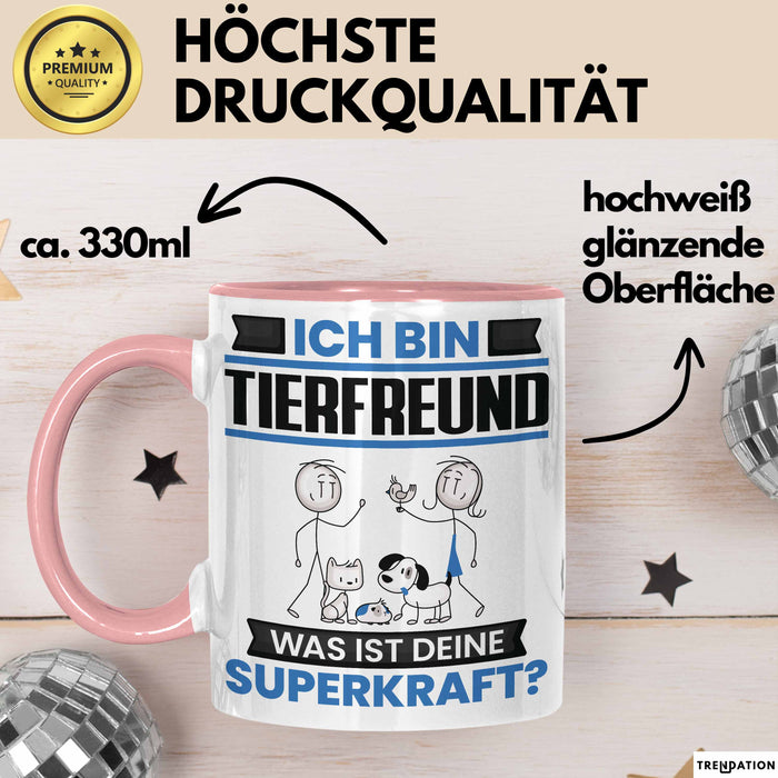 Tierfreund Tasse Geschenk für Tierfreund Geburtstag Lustiger Spruch Kaffee-Becher Was Ist Deine Superkraft Rosa Trendation
