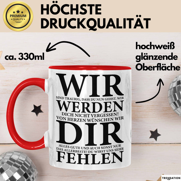 Büroarbeit Kollege Abschied Tasse Geschenk Lustige Geschenkidee Spruch Wir Werden Dir Fehlen Rot Trendation