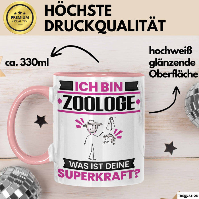Zoologe Tasse Geschenk für Zoologe Geburtstag Lustiger Spruch Kaffee-Becher Was Ist Deine Superkraft Rosa Trendation