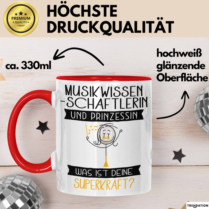 Musikwissenschaftlerin Und Prinzessin Tasse Geschenk Für Eine Musikwissenschaftlerin Geburtstag Was Ist Deine Superkraft Rot Trendation