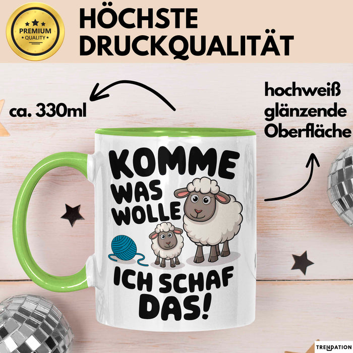 Schaf Tier Bauer Tasse Becher Geschenk Lustige Geschenkidee Spruch Komme Was Wolle Ich Schaf Das Grün Trendation