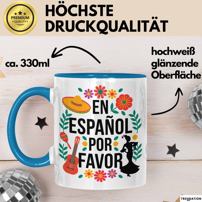 Spanischlehrer Unterricht Tasse Geschenk Lustige Geschenkidee Spruch En Español Por Favor Blau Trendation