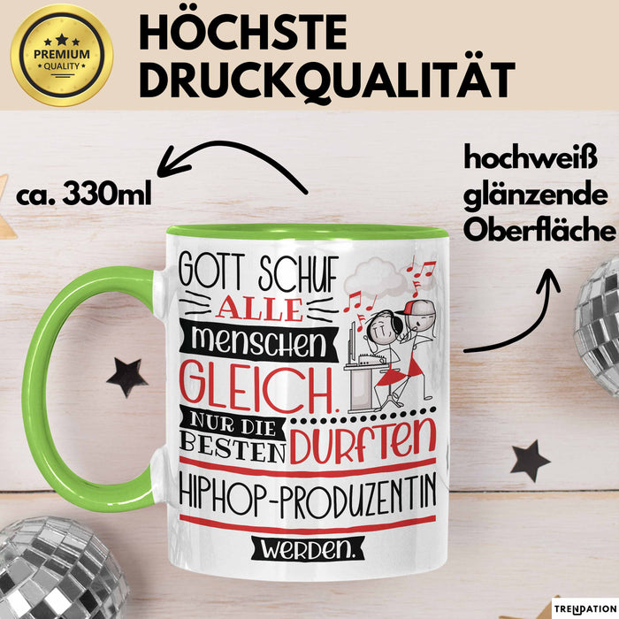 Hiphop-Produzentin Geschenk Becher Tasse Gott Schuf Alle Menschen Gleich Nur Die Besten Durfeten Hiphop-Produzentin Werden Geschenkidee Lustig Grün Trendation