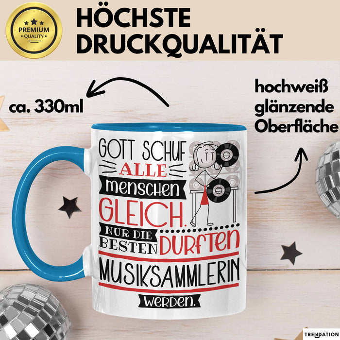 Musiksammlerin Geschenk Becher Tasse Gott Schuf Alle Menschen Gleich Nur Die Besten Durfeten Musiksammlerin Werden Geschenkidee Lustig Blau Trendation
