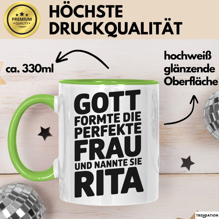 Rita Tasse Geschenk Gott Formte Die Perfekte Frau Rita Geschenkidee Grün Trendation