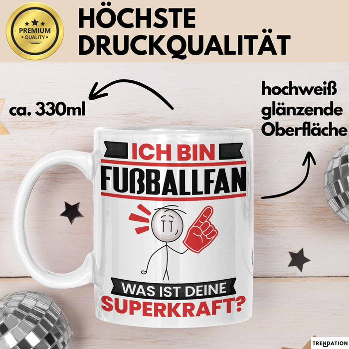 Fußballfan Tasse Geschenk für Fußballfan Geburtstag Lustiger Spruch Kaffee-Becher Was Ist Deine Superkraft Weiß Trendation