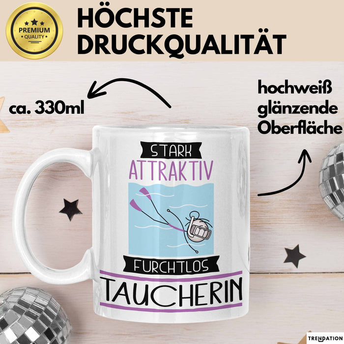 Taucherin Tasse Geschenk Becher Stark Attraktiv Furchtlos Taucherin Lustige Geschenkidee Weiß Trendation