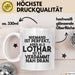 Lothar Tasse Niemand Ist Perfekt, Aber Als Lothar Ist Er Verdammt Nah Dran Weiß Trendation