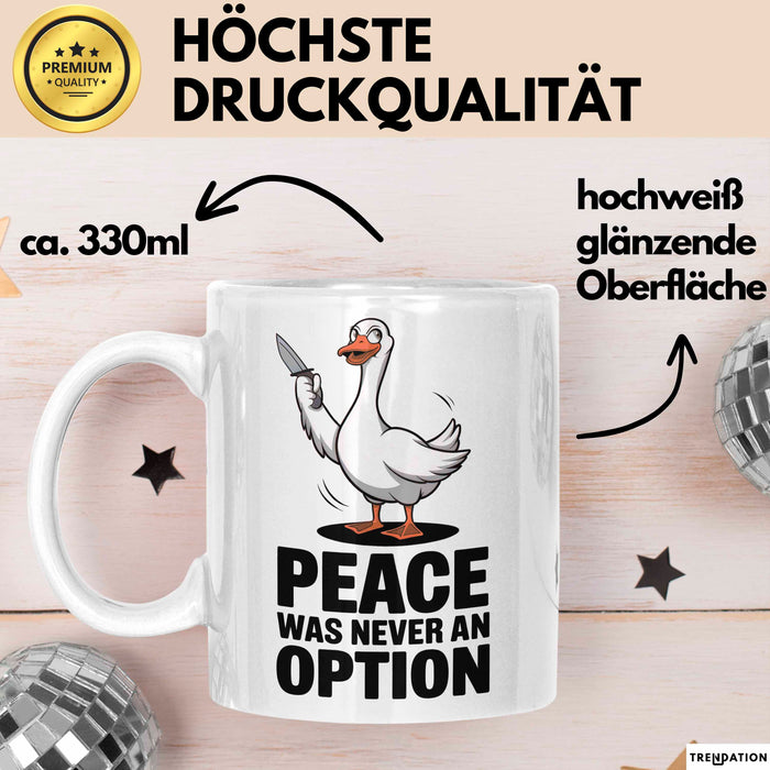 Gans Tier Gänse Bauer Tasse Becher Geschenk Lustige Geschenkidee Spruch Frieden War Nie Eine Option Weiß Trendation