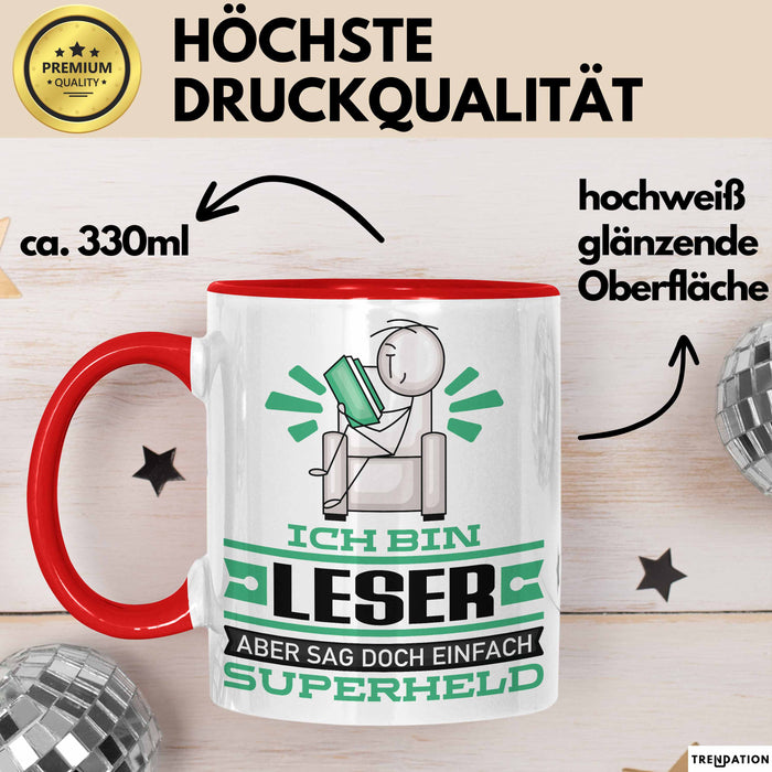 Leser Geschenk Tasse Ich Bin Leser Aber Sag Doch Einfach Superheld Lustige Geschenkdiee für Leser Kaffee-Becher Rot Trendation