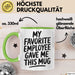 Chef Tasse Geschenk My Favorite Employee Gave Me This Mug Geschenkidee Boss Grün Trendation