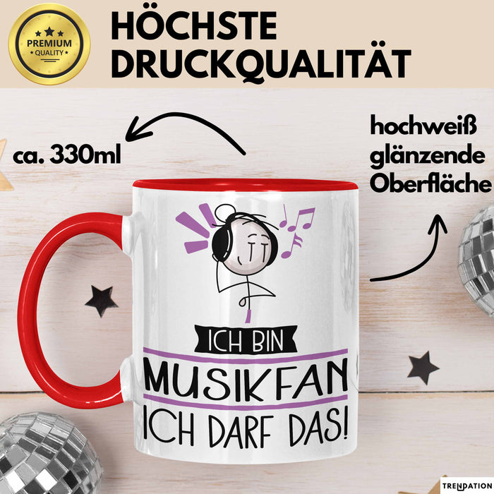 Geschenk für Musikfan Tasse Lustige Geschenkidee Geburtstag Ich Bin Musikfan Ich Darf Das Rot Trendation