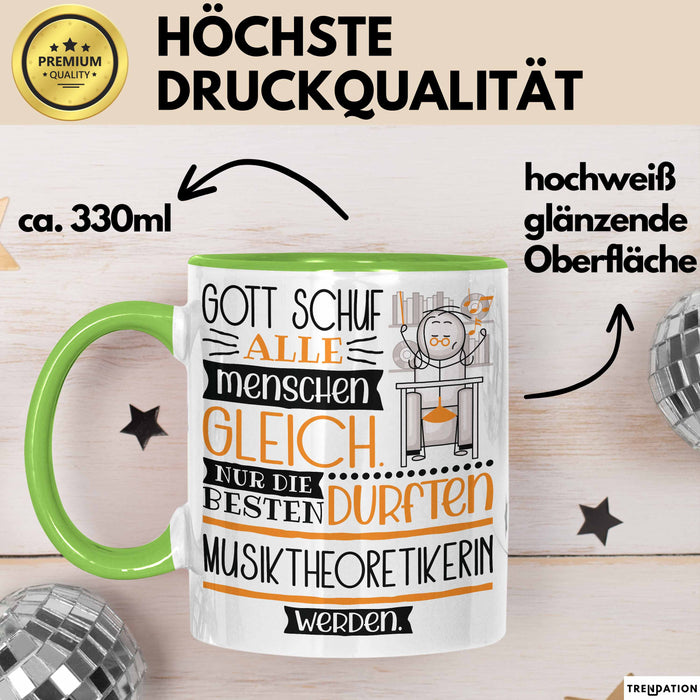 Musiktheoretikerin Geschenk Becher Tasse Gott Schuf Alle Menschen Gleich Nur Die Besten Durfeten Musiktheoretikerin Werden Geschenkidee Lustig Grün Trendation