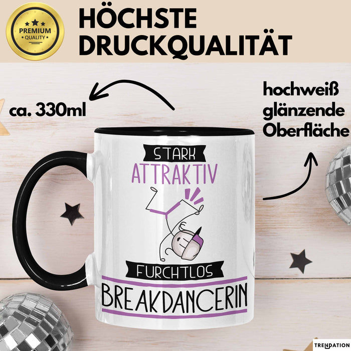 Breakdancerin Tasse Geschenk Becher Stark Attraktiv Furchtlos Breakdancerin Lustige Geschenkidee Trendation