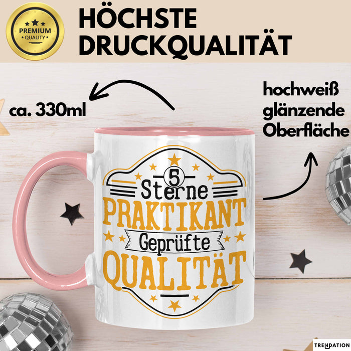 Praktikant Tasse Geschenk Für Praktikanten Kaffee-Becher Geschenkidee Geprüfte Qualität Rosa Trendation