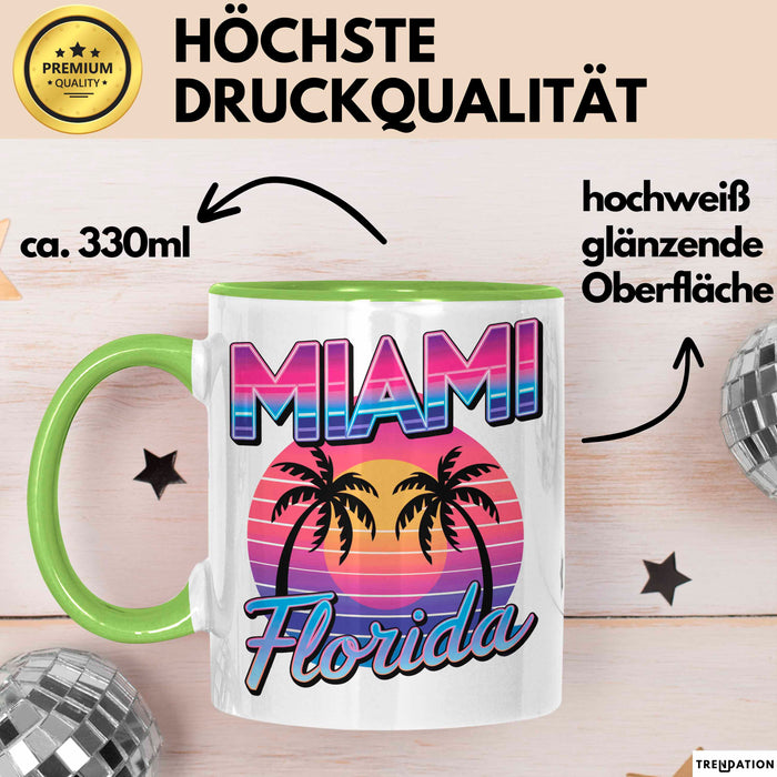 Miami Florida USA Tasse Geschenk Lustige Geschenkidee Spruch Grün Trendation