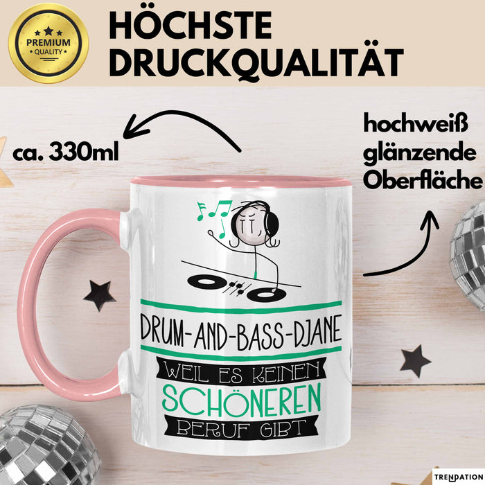 Drum-and-Bass-DJane Weil Es Keinen Schöneren Beruf Gibt Tasse Geschenk für Eine Drum-and-Bass-DJane Lustig Rosa Trendation