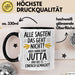 Jutta Tasse Geschenk Alle Sagten Das Geht Nicht Aber Dann Kam Jutta Und Hat Es Einfach Gemacht Geschenkidee Becher mit Name Schwarz Trendation