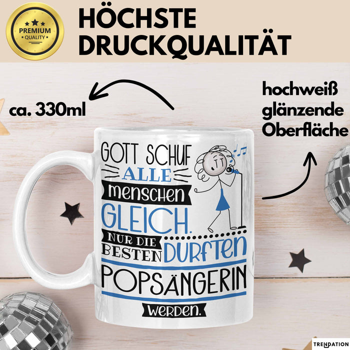 Popsängerin Geschenk Becher Tasse Gott Schuf Alle Menschen Gleich Nur Die Besten Durfeten Popsängerin Werden Geschenkidee Lustig Weiß Trendation