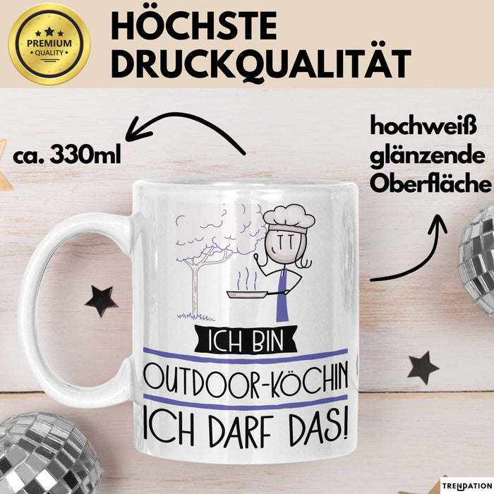 Geschenk für Outdoor-Köchin Tasse Lustige Geschenkidee Geburtstag Ich Bin Outdoor-Köchin Ich Darf Das Weiß Trendation