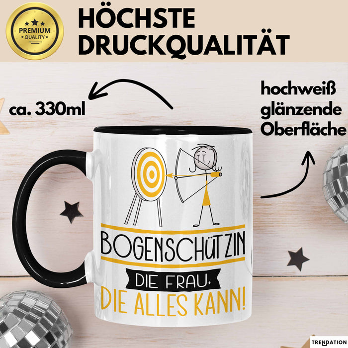 Bogenschützin Geschenk Tasse Becher Die Frau Die Allen Kann Geschenkidee für eine Bogenschützin Lustig Schwarz Trendation