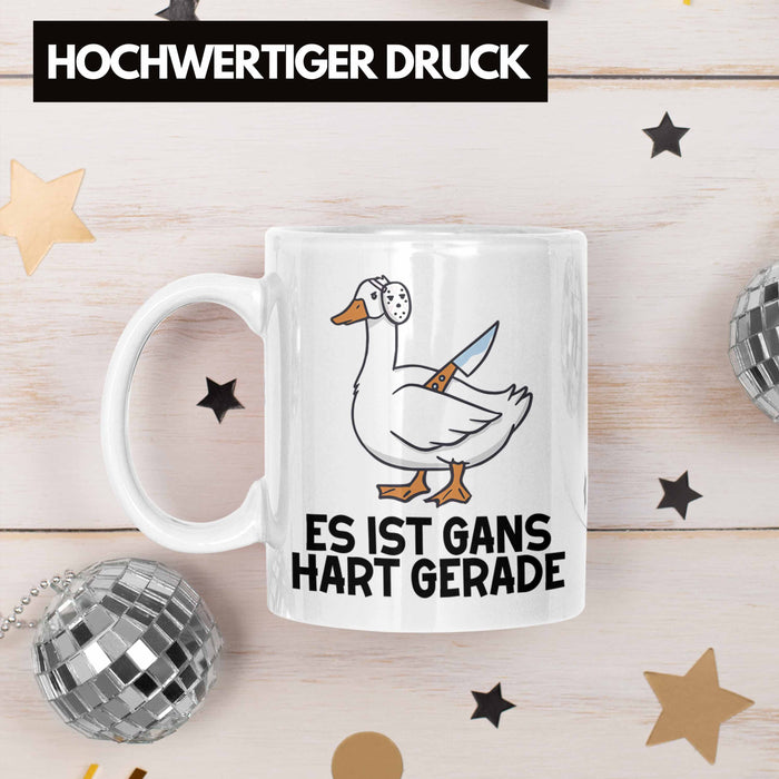 Dank Meme Tasse Ganz Gans Besitzer Wortspiel Es Ist Gans Hart Gerade Geschenkidee Depressionen Weiß Trendation