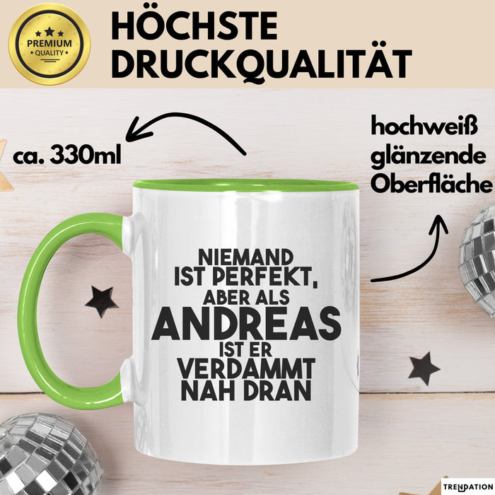 Andreas Tasse Niemand Ist Perfekt, Andreas Ist Nah Dran Geschenk Grün Trendation