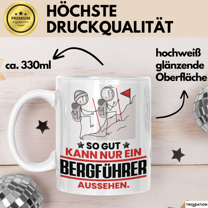 Bergführer Geschenk Tasse So Gut Kann Nur Ein Bergführer Aussehen Geschenkidee Kaffee-Becher Weiß Trendation