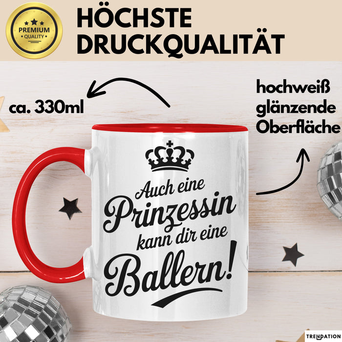 Prinzessin Tasse Geschenk Auch Eine Prinzessin Kann Ballern Geschenkidee Lustig